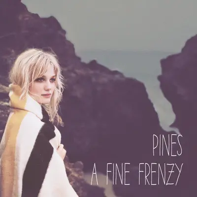 A Fine Frenzy - Pines
